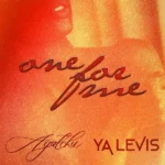 Agatchu – One For Me ft. YA LEVIS