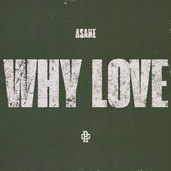 Asake – WHY LOVE Mp3 Download
