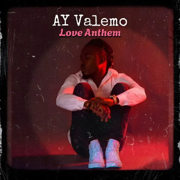 AY Valemo – Love Anthem