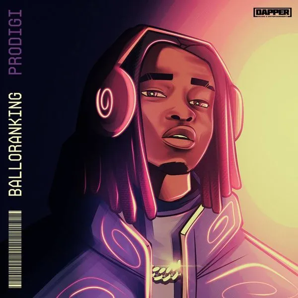 Balloranking – Prodigi Mp3 Download