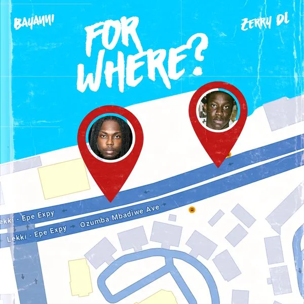 Bayanni – For Where? Mp3 Download
