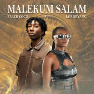 Black Coco – Malekum Salam Ft. Lordeyang