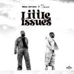 Blaq Jerzee – Little Issues ft. Skiibii
