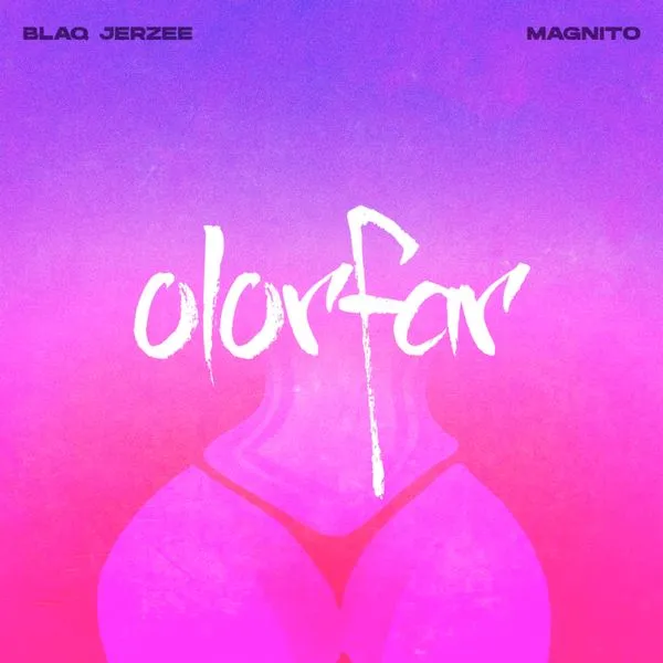 Blaq Jerzee – Olorfar Ft. Magnito