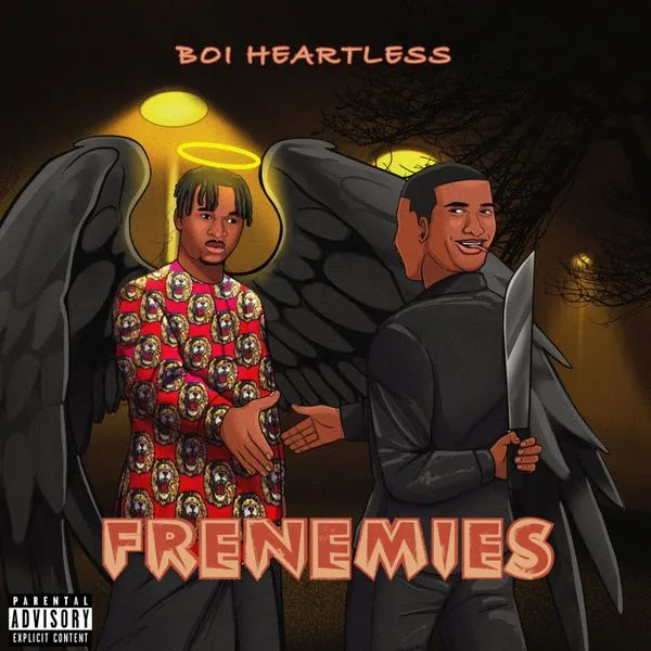 Boi Heartless – Frenemies Mp3 Download