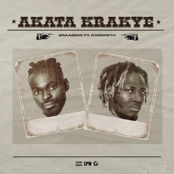 Braabenk – Akata Krakye Ft. O’Kenneth