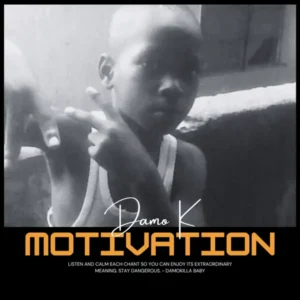 Damo K – Motivation (Gbayi)