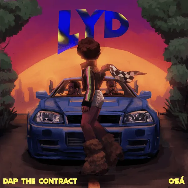 DAP The Contract – LYD ft. OSÁ Mp3 Download