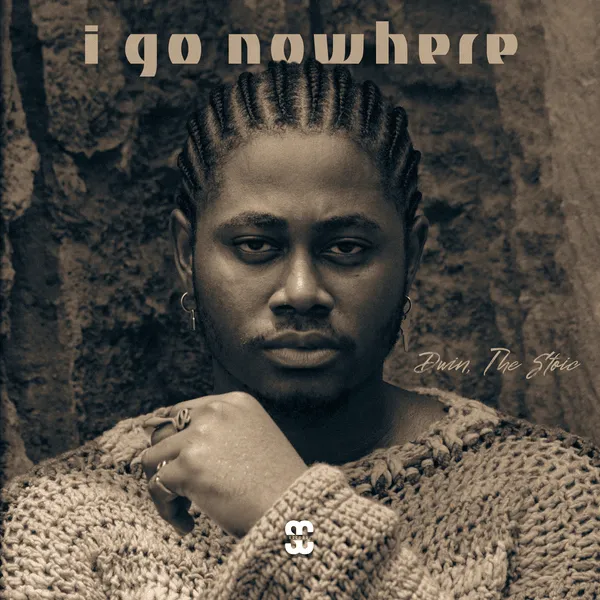 Dwin – I Go Nowhere ft. The Stoic Mp3 Download