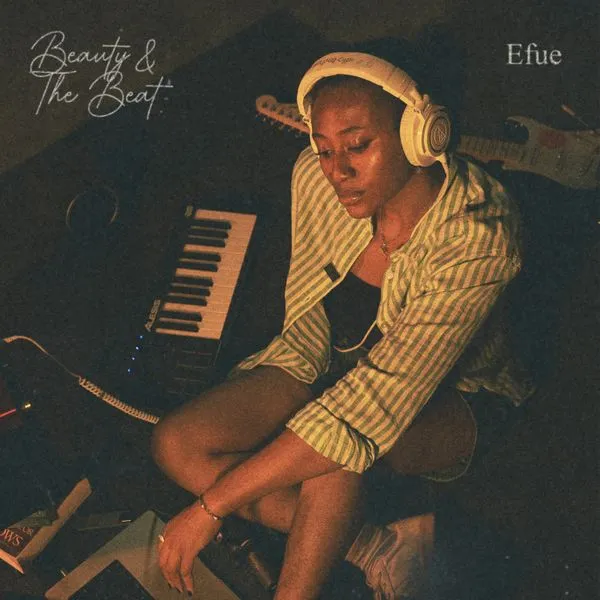 Efue – Beauty and The Beat Mp3 Download