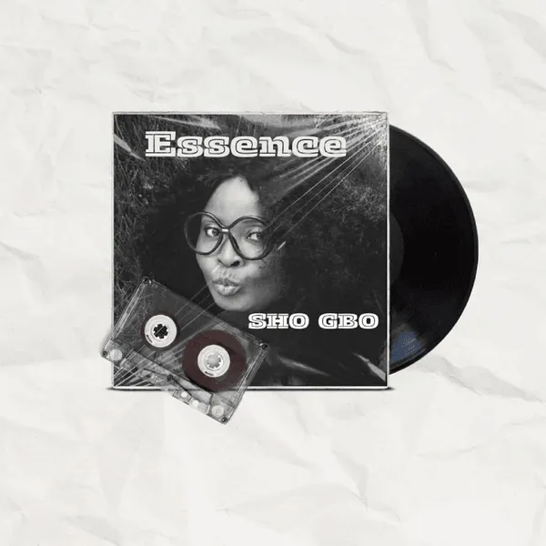 Essence – SHO GBO Mp3 Download