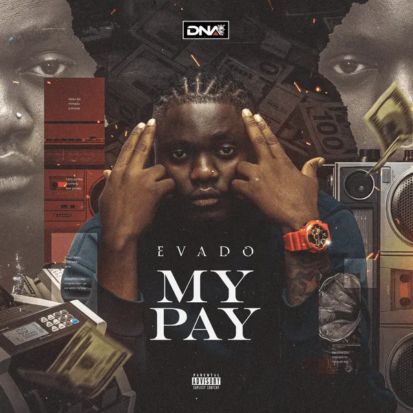 Evado – My Pay Mp3 Download