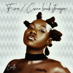 Evelle – Come Back (Stronger)