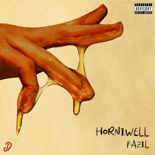 Fazil – Horniwell Mp3 Download