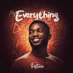 Festizie – My Everything