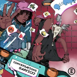 Garvicii – Conversations