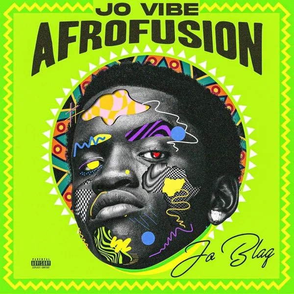 JoBlaq – Jo Vibe (Afrofusion) Mp3 Download