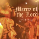 Judikay – Mercy of The Lord (Spontaneous)
