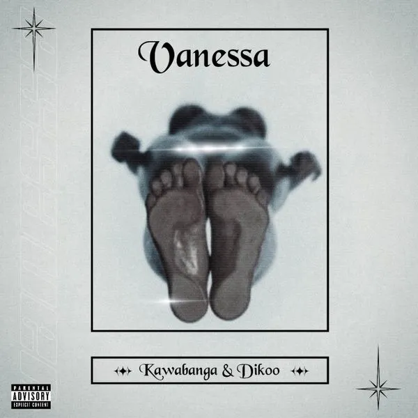Kawabanga – Vanessa ft. Dikoo Mp3 Download