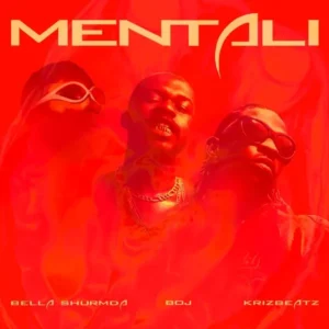 Krizbeatz – Mentali ft. Bella Shmurda & BOJ