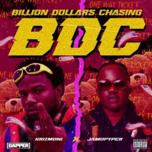 Krizmoni – Billion Dollar Chasing Ft. Jamopyper
