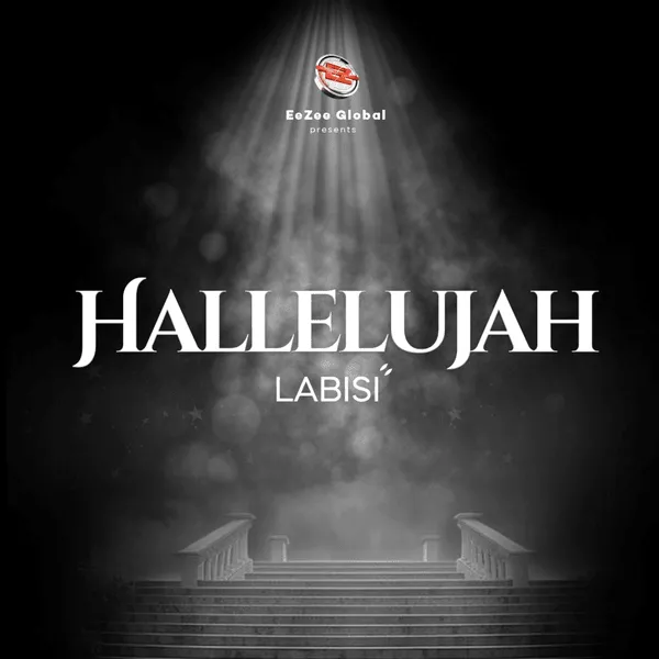 Labisi – Hallelujah Mp3 Download