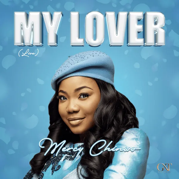 Mercy Chinwo – My Lover (Live) Mp3 Download