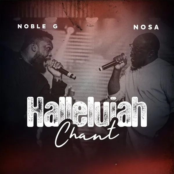 Noble G – Hallelujah Chant (Ruach Hakodesh) ft. NOSA Mp3 Download