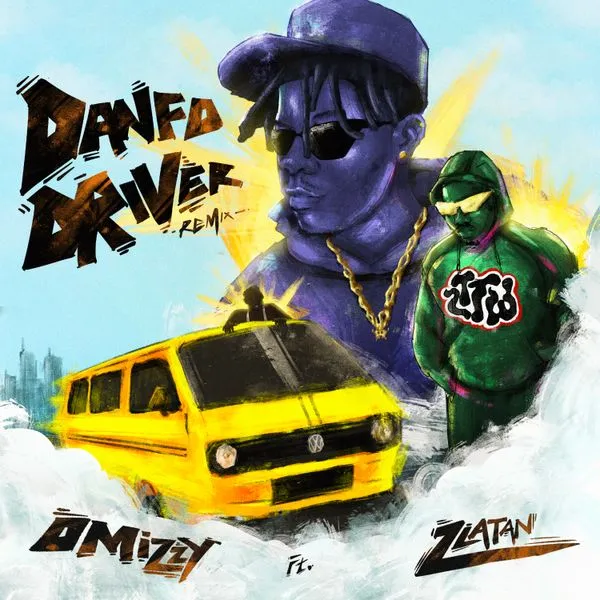 Omizzy – Danfo Driver II ft. Zlatan Mp3 Download