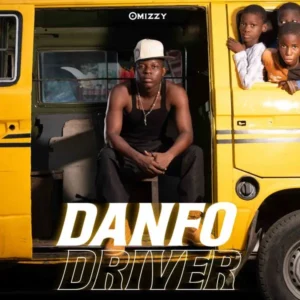 Omizzy – Danfo Driver