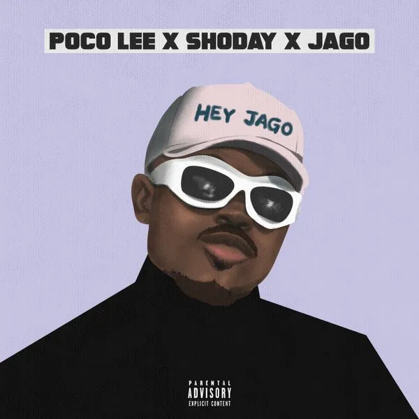 Poco Lee – Hey Jago ft. Shoday & Rahman Jago Mp3 Download