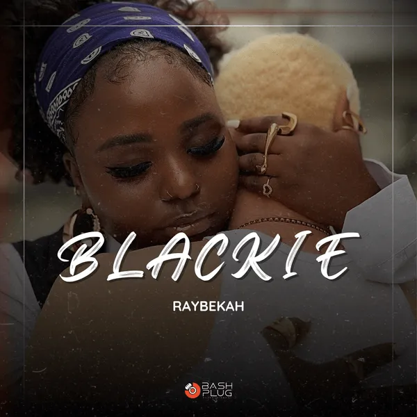 Raybekah – Blackie Mp3 Download