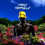 Sons of Sonix – Trust Yourself Ft. Shawn Butler