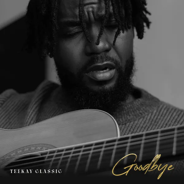 Teekay Classic – Goodbye Mp3 Download