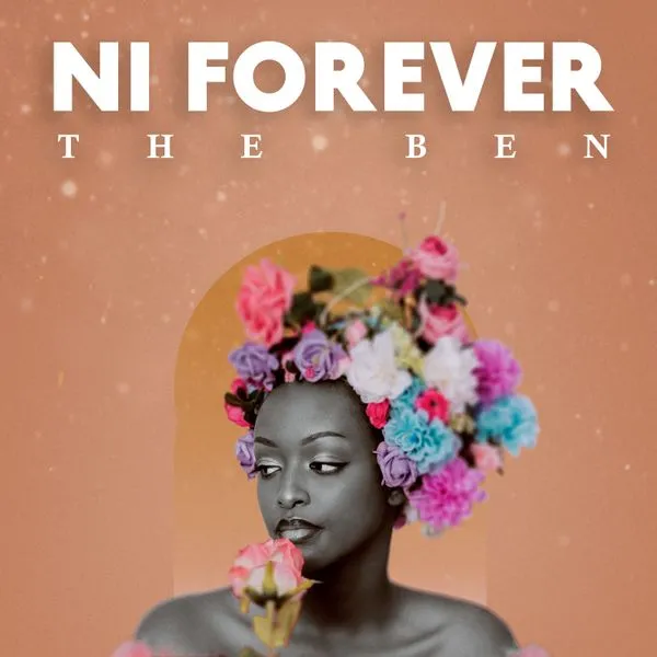 The Ben – Ni Forever Mp3 Download