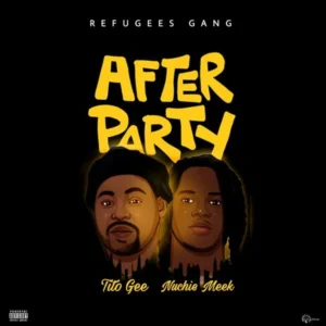 Tito Gee – After Party ft. Nuchie Meek