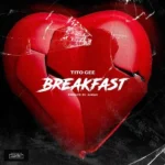 Tito Gee – Breakfast