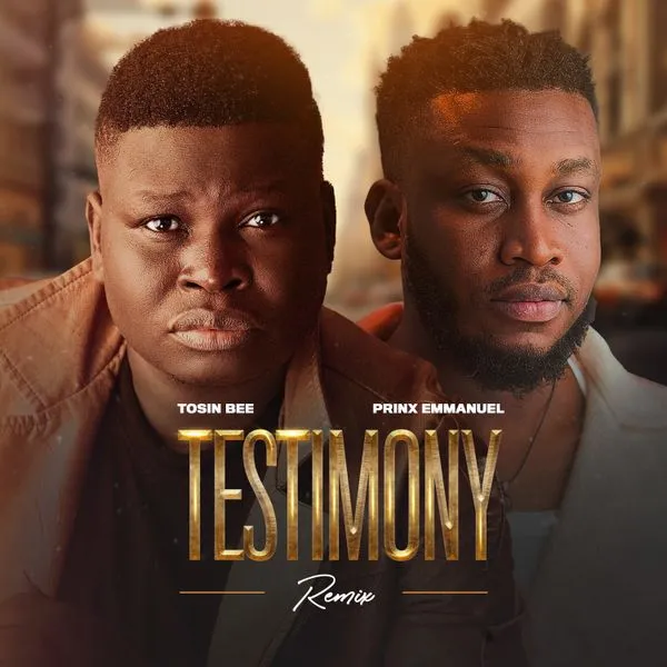 Tosin Bee – Testimony Remix ft. Prinx Emmanuel Mp3 Download