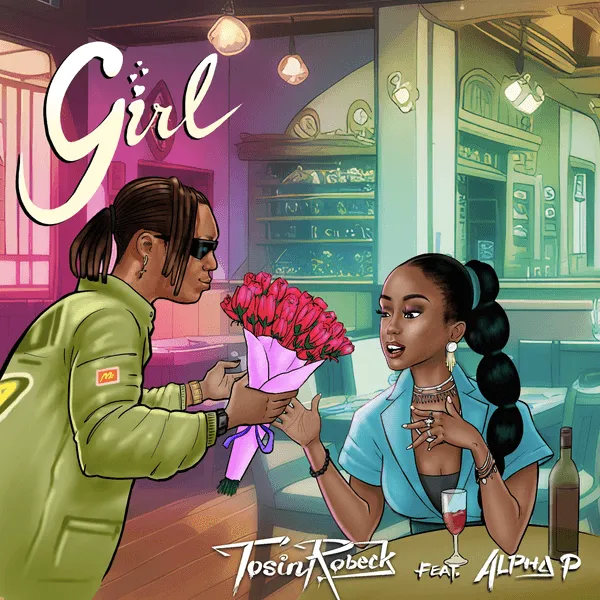 Tosin Robeck – Girl ft. Alpha P