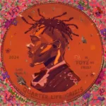 Toyé – Quarter Life Crisis