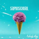 Wendy Shay – Sapiosexual