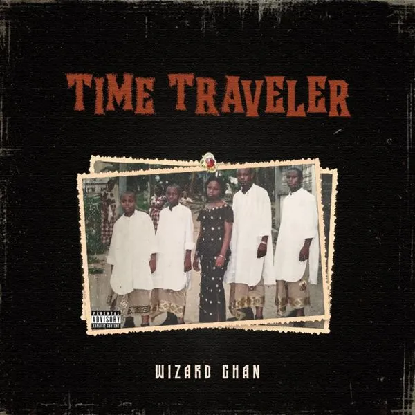Wizard Chan – Time Traveler Mp3 Download
